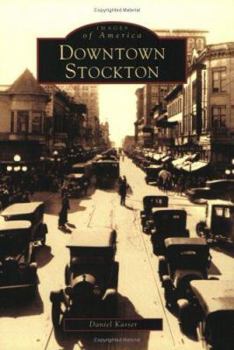 Downtown Stockton - Book  of the Images of America: California
