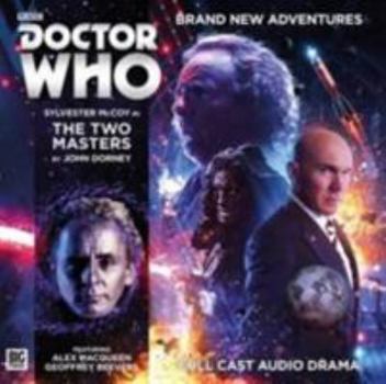 The Two Masters (Doctor Who Main Range) - Book #213 of the Big Finish Monthly Range