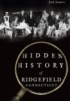 Paperback Hidden History of Ridgefield, Connecticut Book