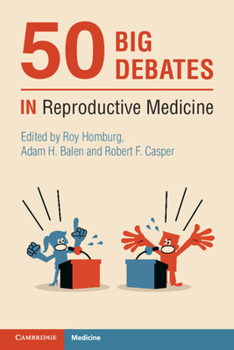 Paperback 50 Big Debates in Reproductive Medicine Book