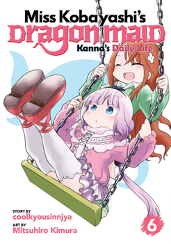 Paperback Miss Kobayashi's Dragon Maid: Kanna's Daily Life Vol. 6 Book