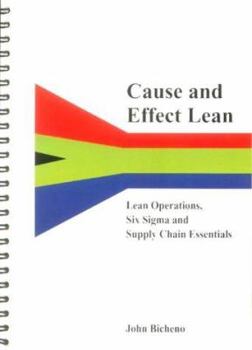 Spiral-bound Cause and Effect Lean: Lean Operations, Six Sigma and Supply Chain Essentials Book