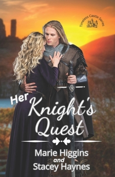 Her Knight's Quest (Timeless Castle Series)