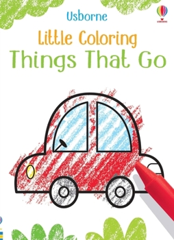 Paperback Little Coloring Things That Go Book