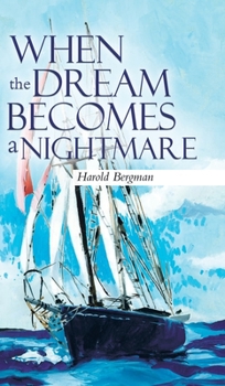 Hardcover When the Dream Becomes a Nightmare Book