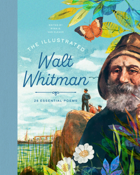 Hardcover The Illustrated Walt Whitman: 25 Essential Poems Book