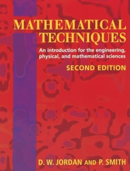 Paperback Mathematical Techniques: An Introduction for the Engineering, Physical, and Mathematical Sciences Book