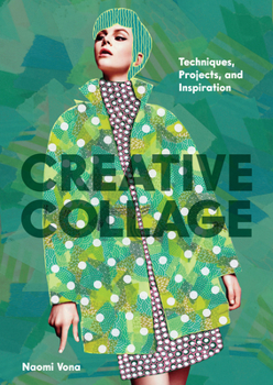 Paperback Creative Collage: Techniques, Projects, and Inspiration Book