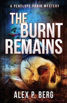 Paperback The Burnt Remains: A Supernatural Mystery Book