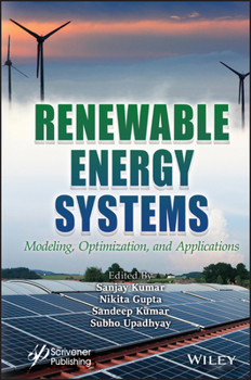 Hardcover Renewable Energy Systems: Modeling, Optimization and Applications Book