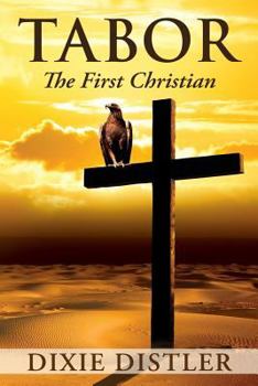 Paperback Tabor: The First Christian Book
