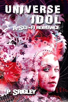 Paperback Universe Idol: A Science Fiction Romance Book