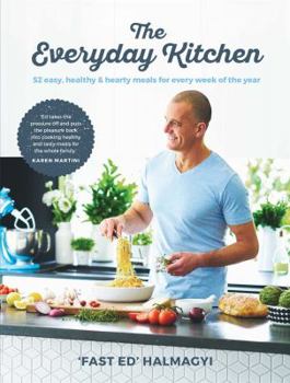 Paperback Everyday Kitchen: 52 easy, healthy and hearty meals Book