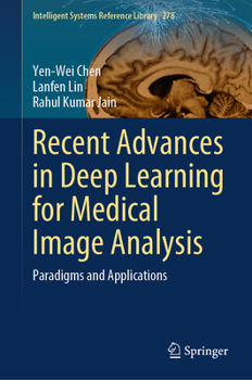 Hardcover Recent Advances in Deep Learning for Medical Image Analysis: Paradigms and Applications Book