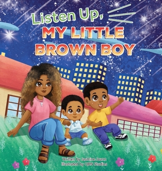 Hardcover Listen Up, My Little Brown Boy Book