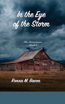 In The Eye Of The Storm (His Stormchasers)