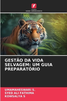Gestão Da Vida Selvagem: Um Guia Preparatório (Portuguese Edition)