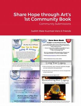 Paperback Share Hope through Art's 1st Community Book: Community Submissions Book