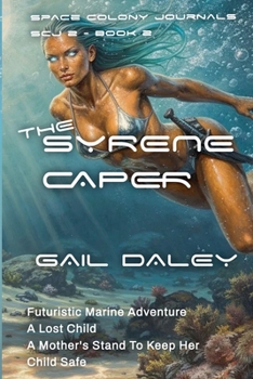The Syrene Caper (Spacecolony Journals - The Next Generation)