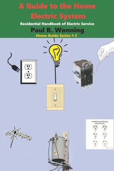 Paperback A Guide to the Home Electric System: Residential Handbook of Electric Service Book