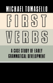 Hardcover First Verbs: A Case Study of Early Grammatical Development Book