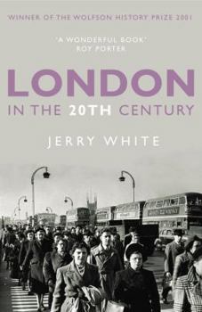 Paperback London in the Twentieth Century: A City and Its People Book