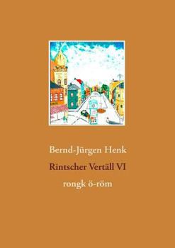 Paperback Rintscher Vertäll VI: rongk ö-röm [German] Book