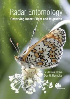 Hardcover Radar Entomology: Observing Insect Flight and Migration Book