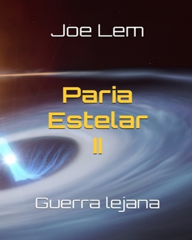 Paperback Paria Estelar II: Guerra lejana: Editorial Alvi Books [Spanish] Book