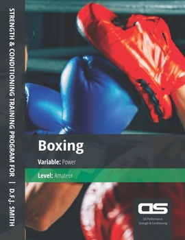 Paperback DS Performance - Strength & Conditioning Training Program for Boxing, Power, Amateur Book
