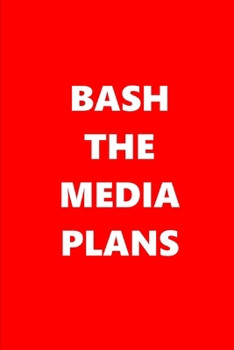 2020 Weekly Planner Bash Media Plans Text Red White 134 Pages: 2020 Planners Calendars Organizers Datebooks Appointment Books Agendas