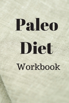 Paperback Paleo Diet Workbook: Track Healthy Weight Loss Book