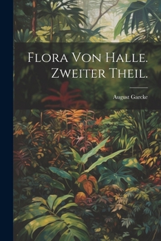 Paperback Flora von Halle. Zweiter Theil. [German] Book