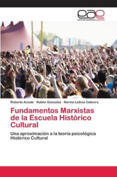 Paperback Fundamentos Marxistas de la Escuela Histórico Cultural [Spanish] Book