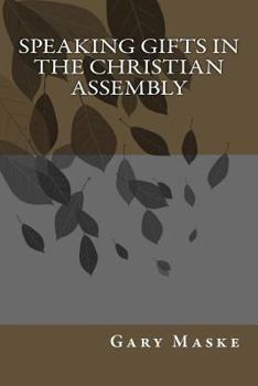 Paperback Speaking Gifts in the Christian Assembly Book