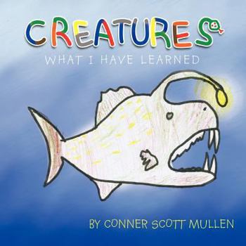Paperback Creatures What I Have Learned Book