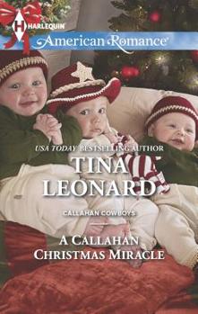 A Callahan Christmas Miracle - Book #13 of the Callahan Cowboys