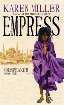Empress - Book #1 of the Godspeaker Trilogy