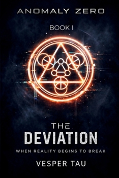 The Deviation: When Reality Begins to Break (Anomaly Zero)