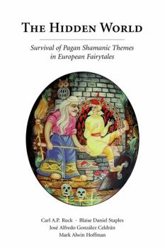 Paperback Hidden World: Survival of Pagan Shamanic Themes in European Fairytales Book