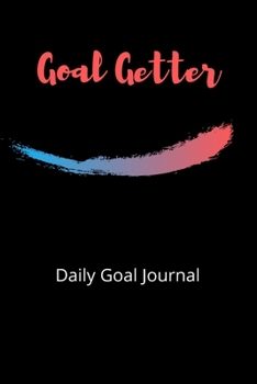 Paperback Goal Getter: Daily Goal Journal Book