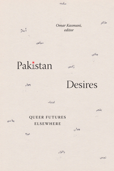 Paperback Pakistan Desires: Queer Futures Elsewhere Book