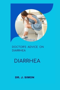 Paperback Diarrhea: Doctor's Advice on Diarrhea Book