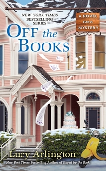 Off the Books - Book #5 of the Novel Idea