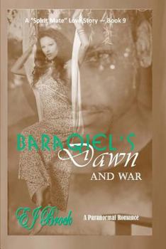 Baraqiel's Dawn - Book #9 of the Spirit Mate Series