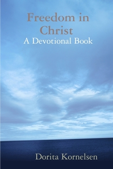 Paperback Freedom in Christ (A Devotional Book) Book