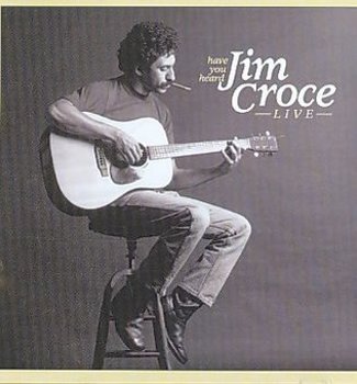 Music - CD Have You Heard Jim Croce Live Book