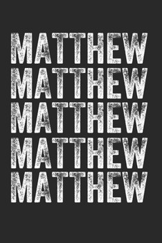 Paperback Name MATTHEW Journal Customized Gift For MATTHEW A beautiful personalized: Lined Notebook / Journal Gift, Notebook for MATTHEW,120 Pages, 6 x 9 inches Book
