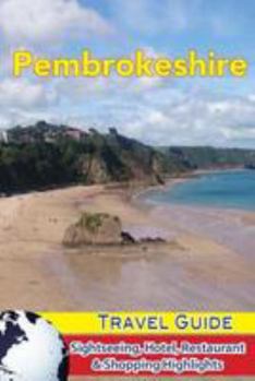 Paperback Pembrokeshire Travel Guide: Sightseeing, Hotel, Restaurant & Shopping Highlights Book