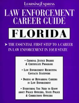 Paperback Law Enforcement Career Guides: Florida (LEARNING EXPRESS LAW ENFORCEMENT SERIES FLORIDA) Book